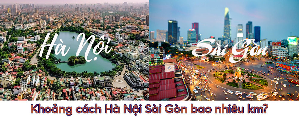 Khoảng cách Hà Nội Sài Gòn